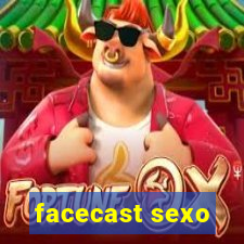 facecast sexo