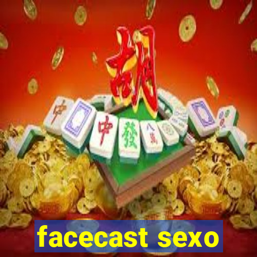 facecast sexo