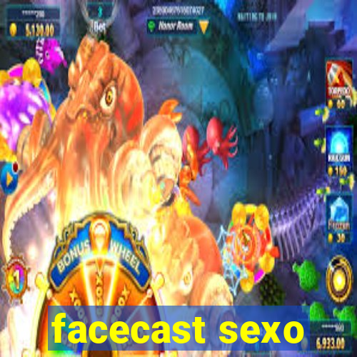 facecast sexo