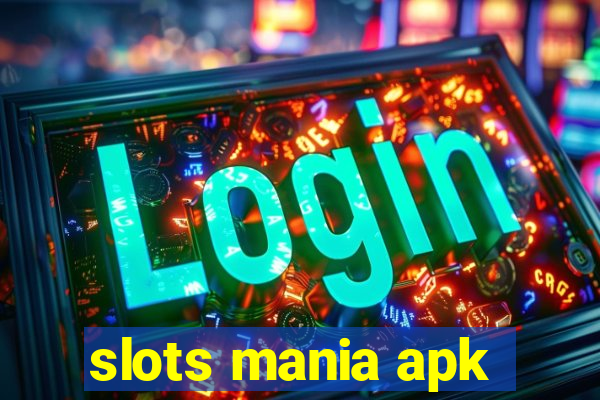 slots mania apk