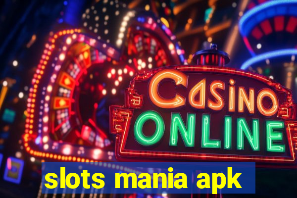 slots mania apk