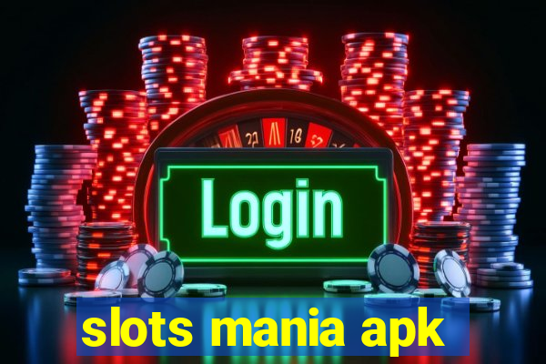 slots mania apk