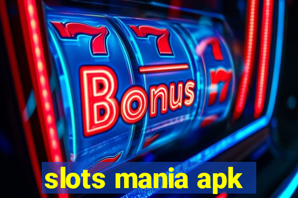 slots mania apk