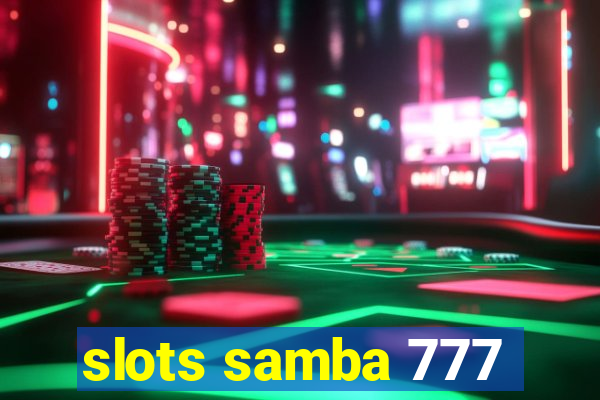 slots samba 777