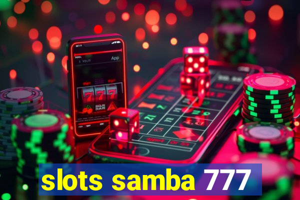 slots samba 777