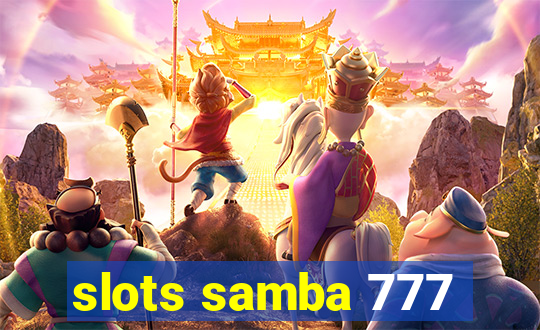 slots samba 777