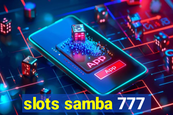 slots samba 777