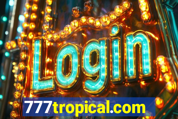 777tropical.com