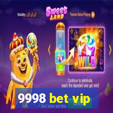 9998 bet vip