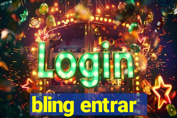 bling entrar