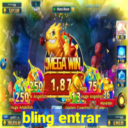 bling entrar