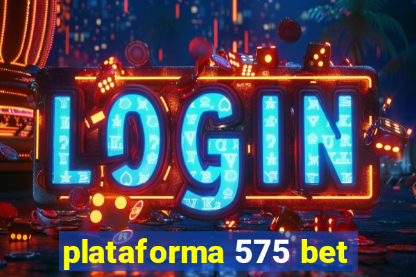 plataforma 575 bet