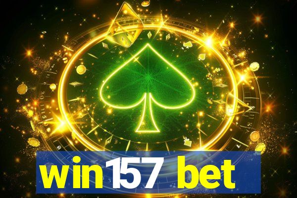 win157 bet