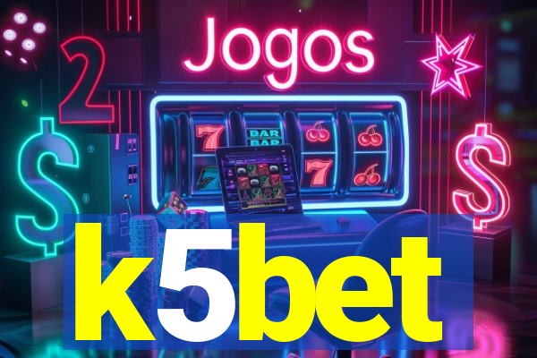 k5bet