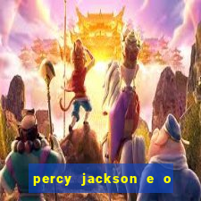 percy jackson e o ladr o de raios filme completo dublado baixar