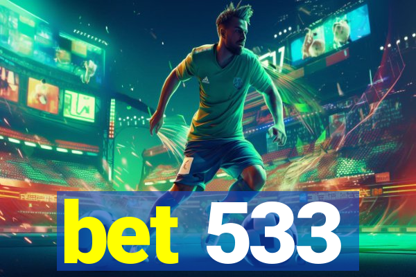 bet 533