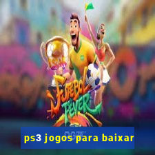 ps3 jogos para baixar