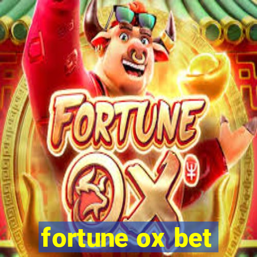 fortune ox bet