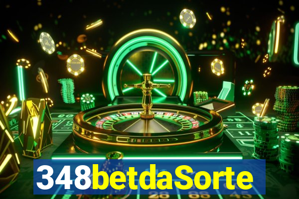 348betdaSorte