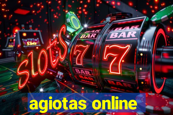 agiotas online