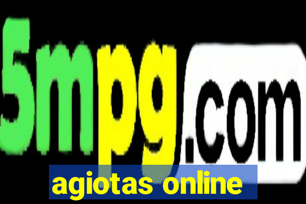 agiotas online