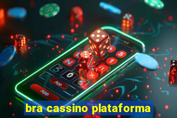 bra cassino plataforma