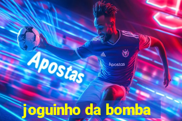 joguinho da bomba