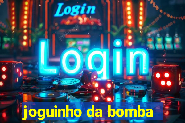 joguinho da bomba