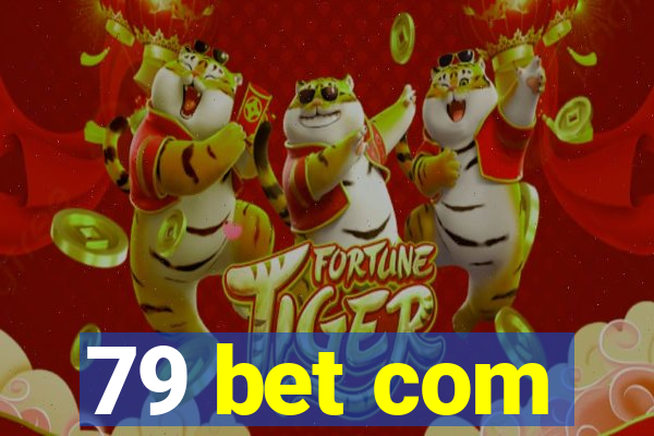 79 bet com