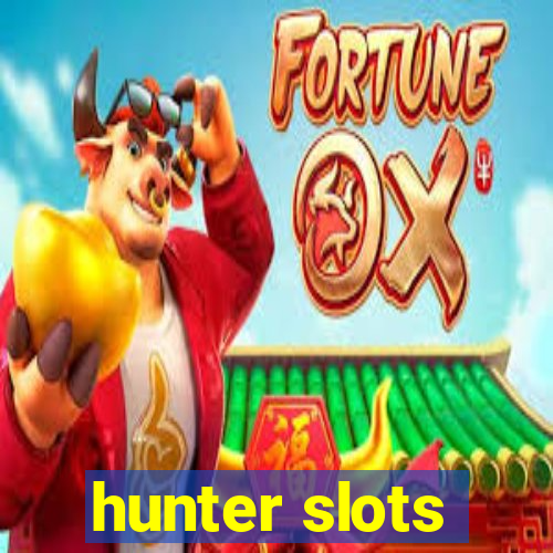 hunter slots