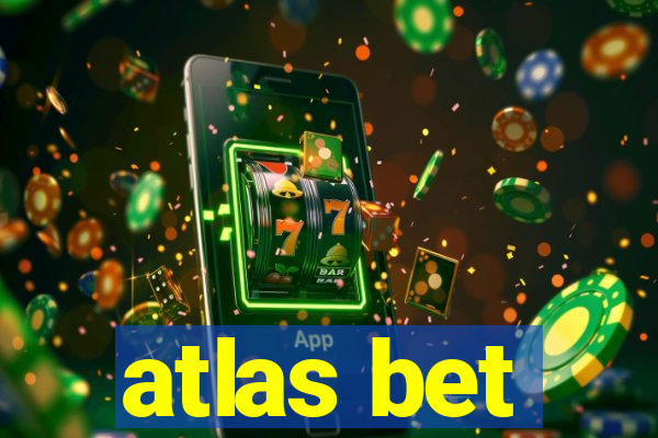 atlas bet