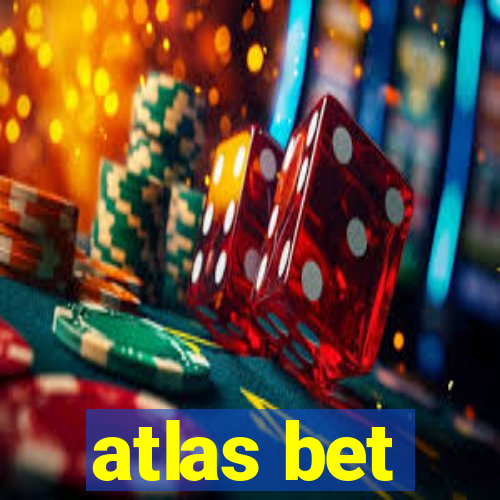 atlas bet