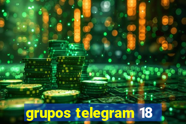 grupos telegram 18