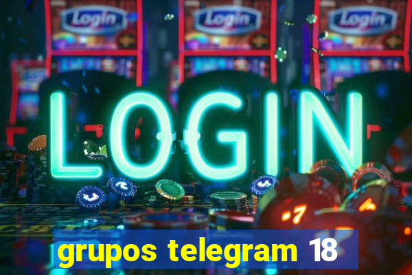 grupos telegram 18