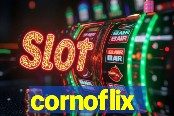 cornoflix