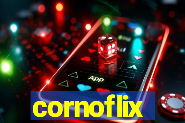 cornoflix