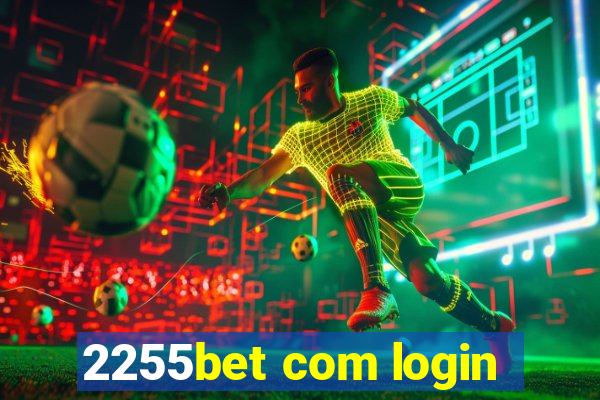 2255bet com login