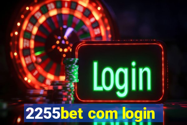 2255bet com login