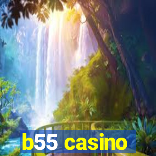 b55 casino