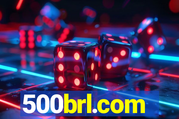 500brl.com