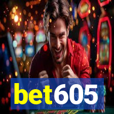 bet605