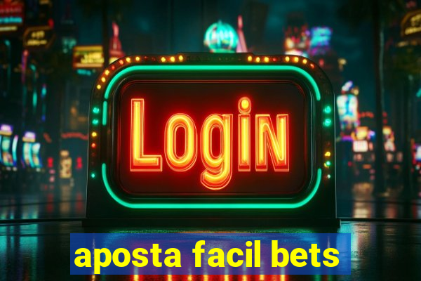 aposta facil bets