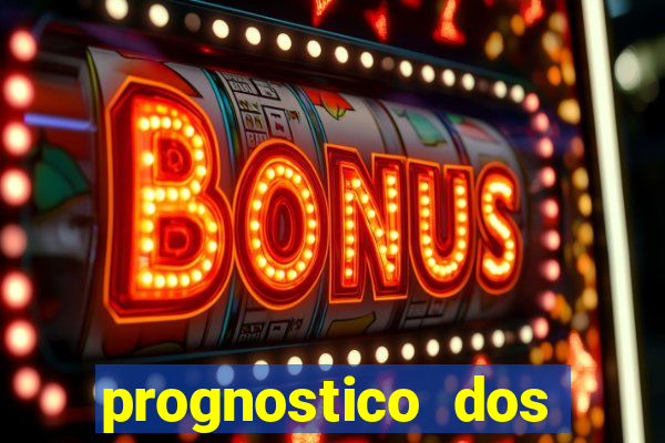 prognostico dos jogos de hoje