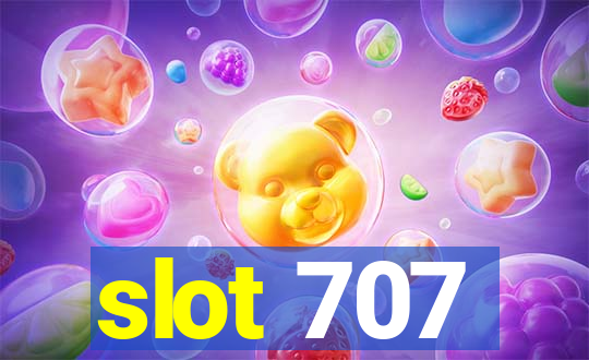 slot 707