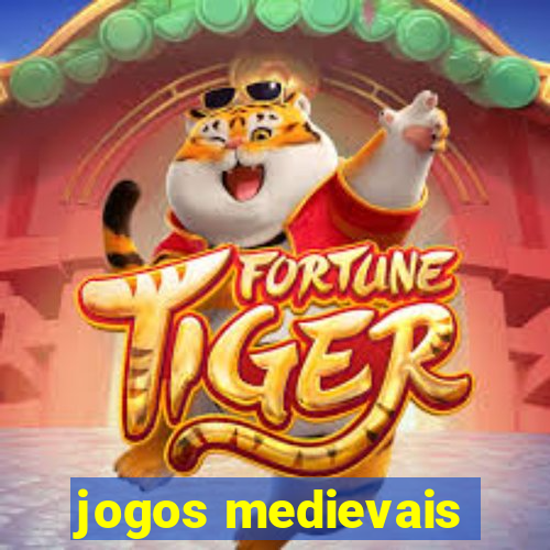 jogos medievais