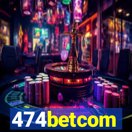 474betcom