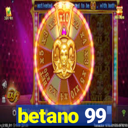 betano 99