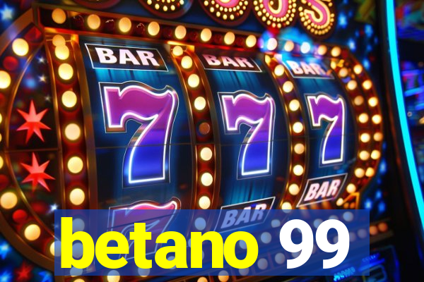 betano 99