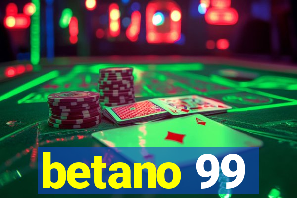 betano 99