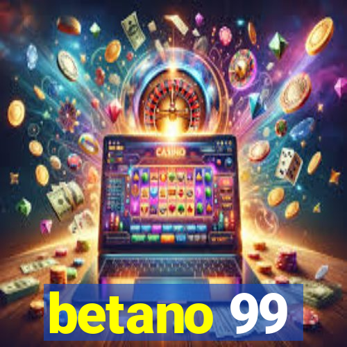 betano 99